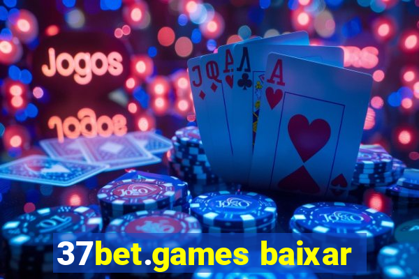 37bet.games baixar